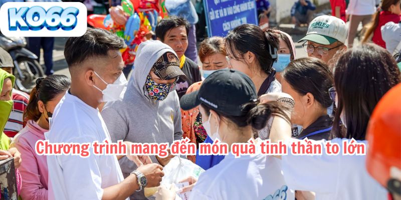 Chương trình mang đến món quà tinh thần to lớn